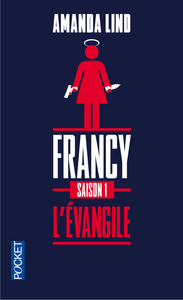 Francy - saison 1 L'EVANGILE