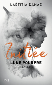 Lune Pourpre - tome 1 Initiée