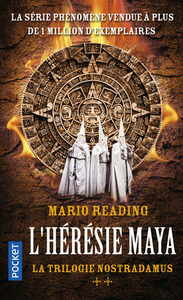 LA TRILOGIE NOSTRADAMUS - TOME 2 L'HERESIE MAYA - VOL02