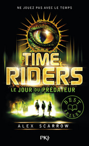 Time Riders - tome 2 Le jour du prédateur