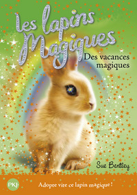 Les lapins magiques - tome 2 Des vacances magiques