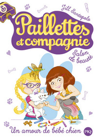 Paillettes et compagnie - tome 2 Un amour de bébé chien