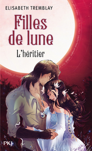 Filles de Lune - tome 5 L'Héritier