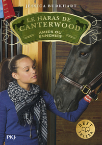 LE HARAS DE CANTERWOOD - TOME 03 AMIES OU ENNEMIES - VOL03