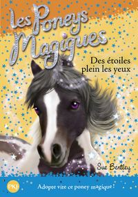 Les poneys magiques - numéro 3 Des étoiles plein les yeux