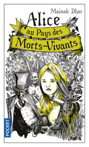 Alice au pays des morts-vivants - tome 1