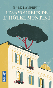 LES AMOUREUX DE L'HOTEL MONTINI