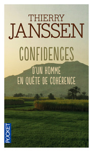 CONFIDENCES D'UN HOMME EN QUETE DE COHERENCE