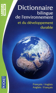 DICTIONNAIRE DE L'ENVIRONNEMENT ET DU DEVELOPPEMENT DURABLE (POCHE)