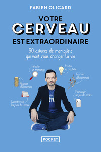 VOTRE CERVEAU EST EXTRAORDINAIRE