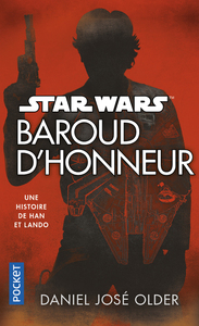 STAR WARS - BAROUD D'HONNEUR