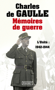 MEMOIRES DE GUERRE - TOME 2 L'UNITE 1942-1944 - VOL02