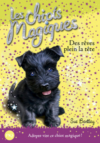 Les chiots magiques - numéro 11 Des rêves plein la tête