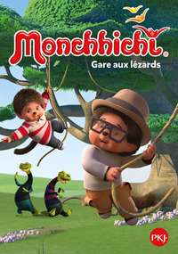 Monchhichi - tome 03 Gare aux lézards