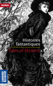 Histoires fantastiques / Tales of mystery