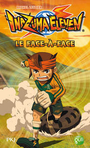 Inazuma Eleven - tome 1 Le face-à-face