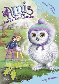 Mes amis de la forêt enchantée - tome 16 Au secours, Maïa Petite-Plume !