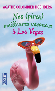 NOS (PIRES) MEILLEURES VACANCES A LAS VEGAS - VOL02