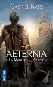 AETERNIA - TOME 1 LA MARCHE DU PROPHETE - VOL01