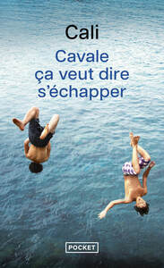 CAVALE CA VEUT DIRE S'ECHAPPER