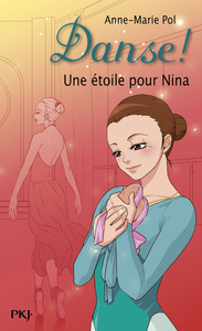 Danse ! - numéro 10 Une étoile pour Nina