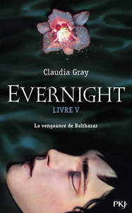 Evernight - tome 5 Balthazar