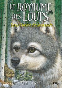 Le royaume des loups - tome 2 Dans l'ombre de la meute