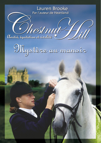 Chestnut Hill - numéro 12 Mystère au manoir