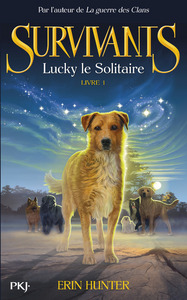 Survivants - tome 1 Lucky le Solitaire