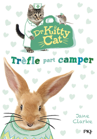 Dr Kitty Cat - tome 1 Trèfle part camper