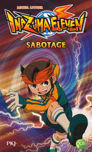 Inazuma Eleven - tome 5 Sabotage