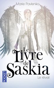 Le livre de Saskia - tome 1 Le réveil