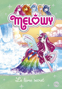 Melowy - tome 6 Le livre secret