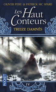 LES HAUT-CONTEURS - TOME 4 TREIZE DAMNES - VOL04