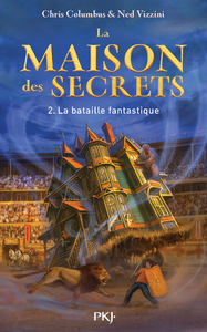 La maison des secrets - tome 2 La Bataille fantastique