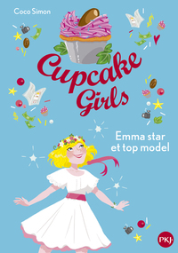 CUPCAKE GIRLS - TOME 11 EMMA STAR ET TOP MODEL - VOL11