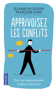 Apprivoisez les conflits