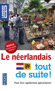 Le néerlandais tout de suite !