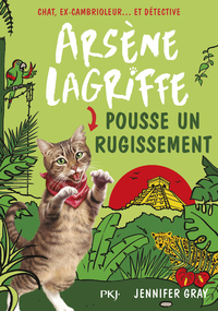 Arsène Lagriffe - tome 7 Pousse un rugissement