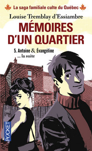 MEMOIRES D'UN QUARTIER - TOME 5 ANTOINE & EVANGELINE - VOL05