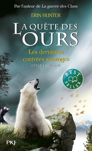 La quête des ours cycle I - tome 4 Les dernières ccontrées sauvages