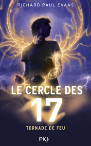 Le cercle des 17 - tome 5 Tornade de feu