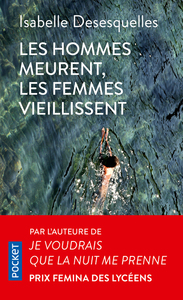 Les hommes meurent, les femmes vieillissent