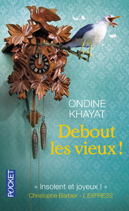 DEBOUT LES VIEUX !
