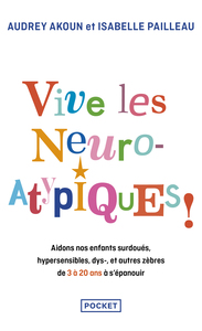 Vive les Neuro-Atypiques !