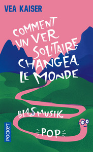 COMMENT UN VER SOLITAIRE CHANGEA LE MONDE
