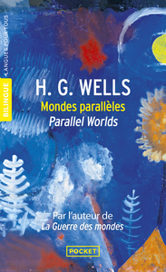 MONDES PARALLELES / PARALLEL WORLDS