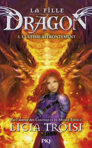 La fille Dragon - tome 5 L'ultime affrontement