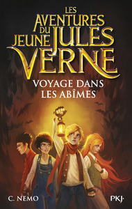 Les Aventures du jeune Jules Verne - tome 3 Voyagedans les abîmes