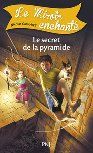 Le Miroir enchanté - tome 6 Le secret de la Pyramide